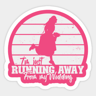 Running Away from my Wedding Sticker